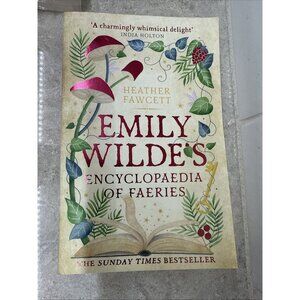 Emily Wilde’s Encyclopaedia of Faeries book by Heather Fawcett paperback. New.